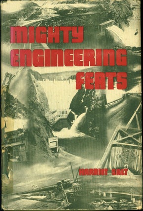 Item #86240 Mighty Engineering Feats: Clear and Concise Descriptions of Ten of the Greatest...