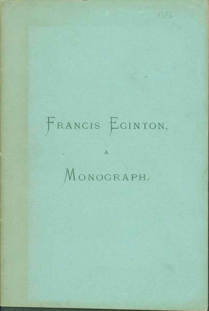 Item #91027 Francis Eginton: A Monograph. W. C. Aitken.