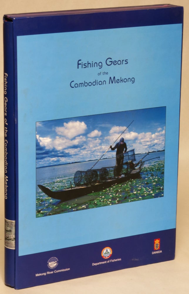 Item #91193 Fishing Gears of the Cambodian Mekong. Deap Loeung, Peter Degen, N. van Zalinge, Arijan Jansonius.