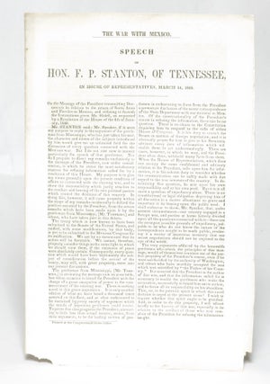 Item #92688 The War with Mexico. Speech of Hon. F. P. Stanton, of Tennessee, in the House of...