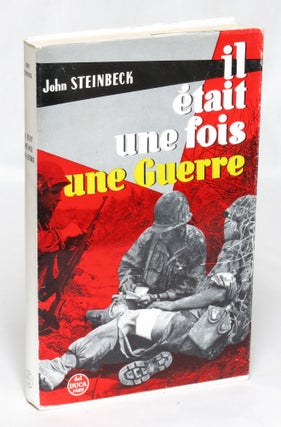 Item #94274 Il etait une fois une guerre. John Steinbeck