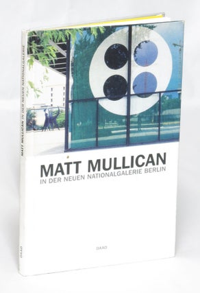 Item #94290 Matt Mullican in der Neuen Nationalgalerie Berlin. Matt Mullican, Friedrich Meschede