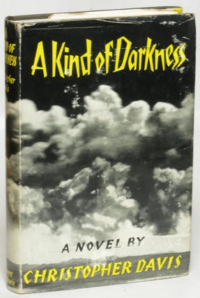 Item #96268 A Kind of Darkness. Christopher Davis